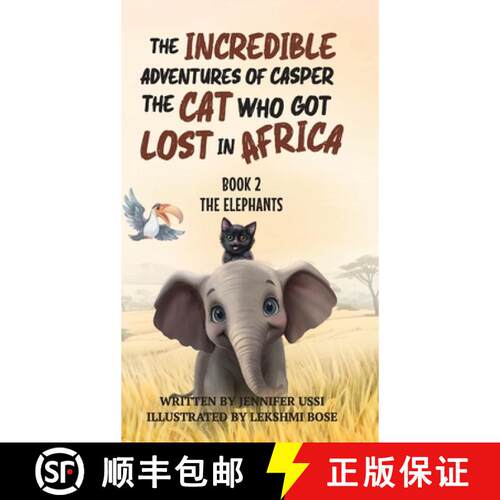 【3-4周达】精装 The Incredible Adventures of Casper the Cat Who Got Lost in Africa: Book 2 : The Elep... [9781923356078]