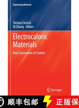 【3-4周达】Electrocaloric Materials : New Generation of Coolers [9783662506509]