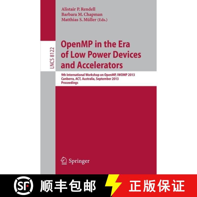 【3-4周达】OpenMP in the Era of Low Power Devices and Accelerators: 9th International Workshop on Ope... [9783642406973]
