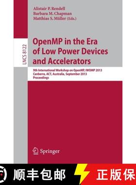 【3-4周达】OpenMP in the Era of Low Power Devices and Accelerators: 9th International Workshop on Ope... [9783642406973]