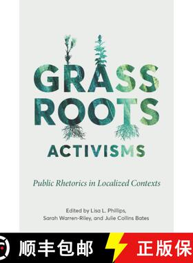 预订 Grassroots Activisms: Public Rhetorics in Localized Contexts [9780814258989]