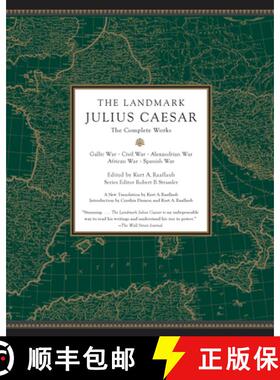 【3-4周达】The Landmark Julius Caesar: The Complete Works: Gallic War, Civil War, Alexandrian War, Af... [9780307455444]