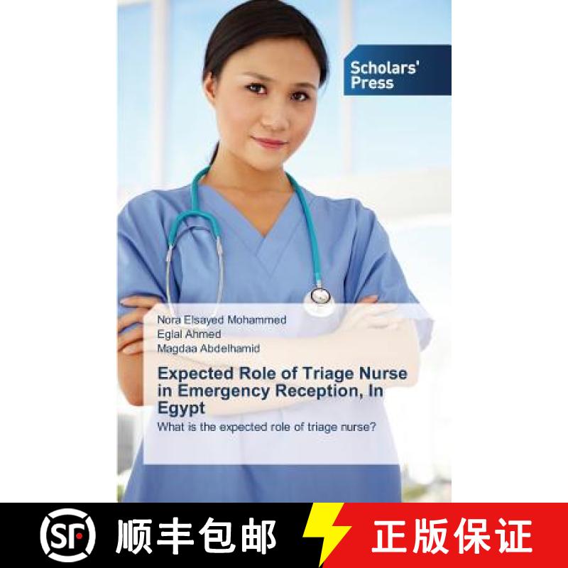 预订 Expected Role of Triage Nurse in Emergency Reception, In Egypt [9783639761696]