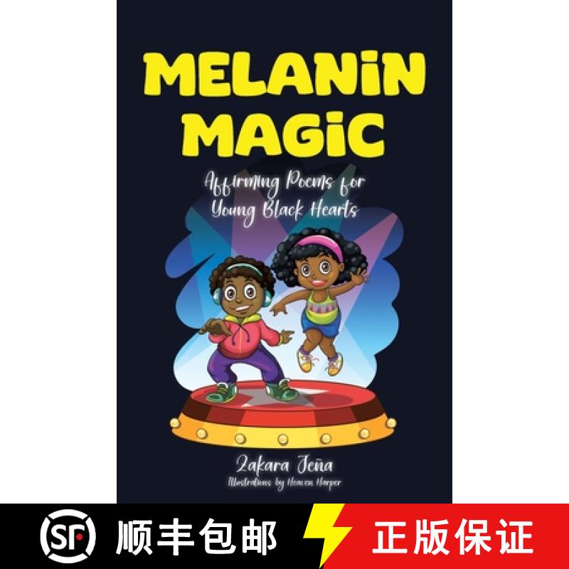 【3-4周达】Melanin Magic:  Affirming Poems for Young Black Hearts [9798891576445]