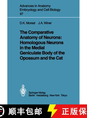 【3-4周达】The Comparative Anatomy of Neurons: Homologous Neurons in the Medial Geniculate Body of th... [9783540157267]