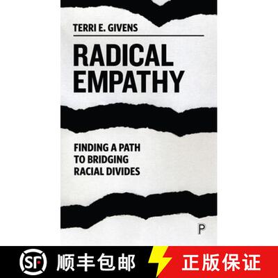 【3-4周达】Radical Empathy – Finding a Path to Bridging Racia l Divides [9781447357247]