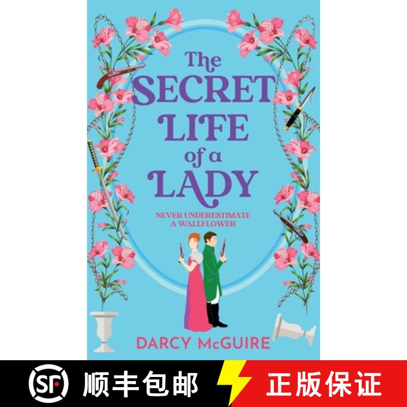 【2-3周达】Secret Life of a Lady: A spicy historical romance - fill the Bridgerton hole in your heart! [9781836035329]