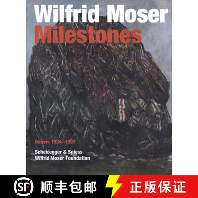 【3-4周达】Wilfrid Moser: Signs by the Wayside: Paintings 1934-1997 [9783858817167]