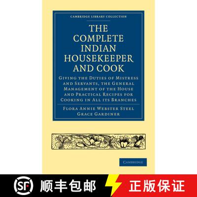【3-4周达】Complete Indian Housekeeper and Cook: Giving the Duties of Mistress and Servants, the Gene... [9781108021937]