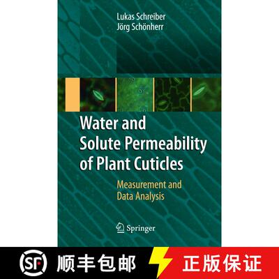 【3-4周达】Water and Solute Permeability of Plant Cuticles : Measurement and Data Analysis [9783540689447]