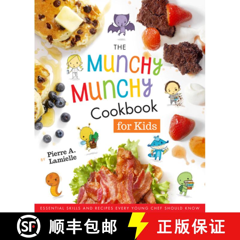 预订 The Munchy Munchy Cookbook for Kids: Essential Skills and Recipes Every Young Chef Should Know [9781641701563]