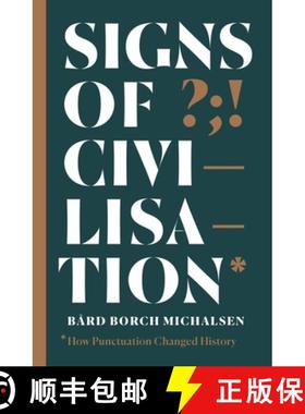 【3-4周达】Signs of Civilisation: How Punctuation Changed History [9781529326710]