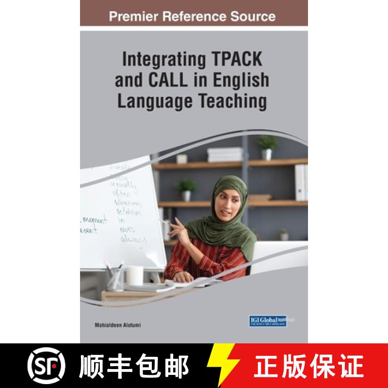 【3-4周达】Integrating TPACK and CALL in English Language Teaching [9781668485460]