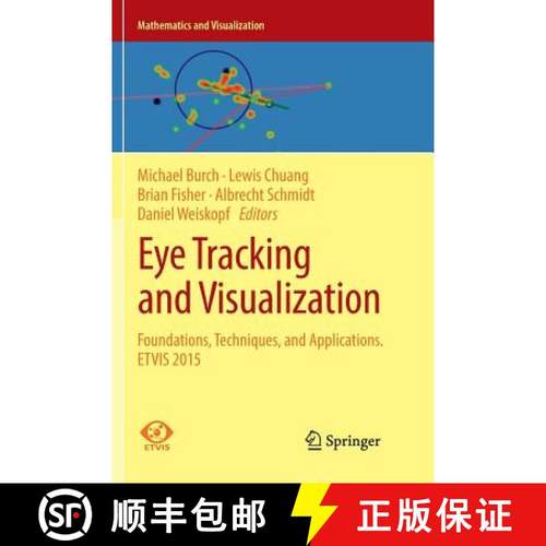【3-4周达】Eye Tracking and Visualization : Foundations, Techniques, and Applications. ETVIS 2015 [9783319836416]