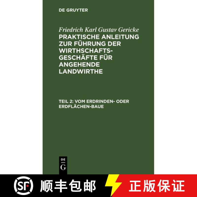【2-3周达】Vom Erdrinden- Oder Erdflachen-Baue: Band 2. Von Den Verschiedenen Arten, Den Ackerbau Zu ... [9783111078373]