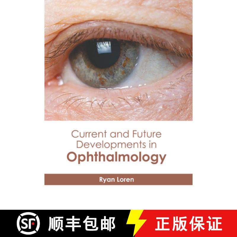【3-4周达】Current and Future Developments in Ophthalmology [9781646475124]