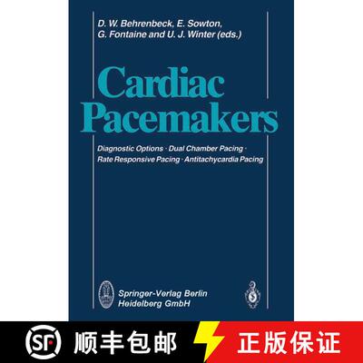 【3-4周达】Cardiac Pacemakers : Diagnostic Options · Dual Chamber Pacing Rate Responsive Pacing · A... [9783662062128]