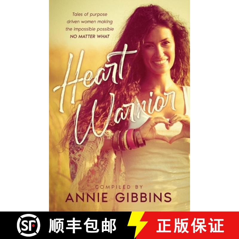 【2-3周达】Heart Warrior: Tales of purpose driven women making the impossible possible , no matter what [9781922969019]