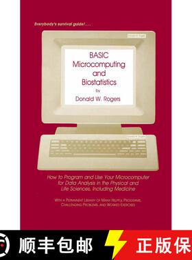 【3-4周达】BASIC Microcomputing and Biostatistics: How to Program and Use Your Microcomputer for Data... [9780896030152]
