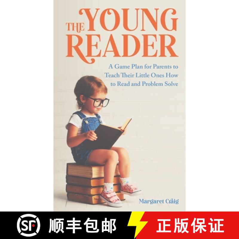 【3-4周达】The Young Reader: A Game Plan for Parents to Teach Their Little Ones How to Read and Probl... [9780578779775]