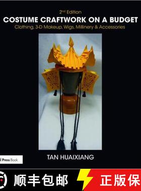 【3-4周达】Costume Craftwork on a Budget: Clothing, 3-D Makeup, Wigs, Millinery & Accessories [9781138212749]
