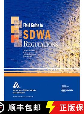【3-4周达】Field Guide to Safe Drinking Water ACT (Sdwa) Regulations [9781583213858]