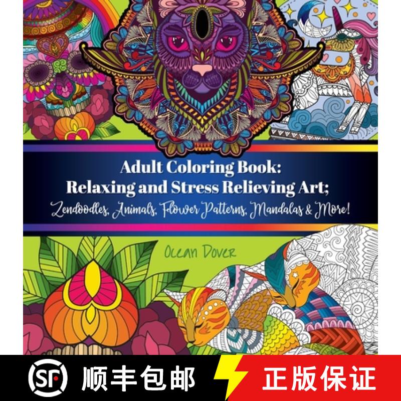 【3-4周达】Adult Coloring Book: Relaxing and Stress Relieving Art; Zendoodles, Animals, Flower Patter... [9789492788559]