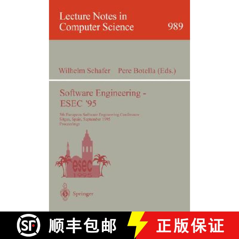 【3-4周达】Software Engineering - Esec '95: 5th European Software Engineering Conference, Sitges, Spa... [9783540604068]