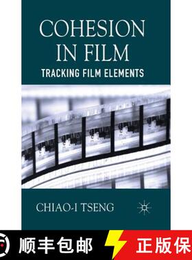 【3-4周达】Cohesion in Film : Tracking Film Elements (1st ed. 2013) (1st ed. 2013) [9781349450503]