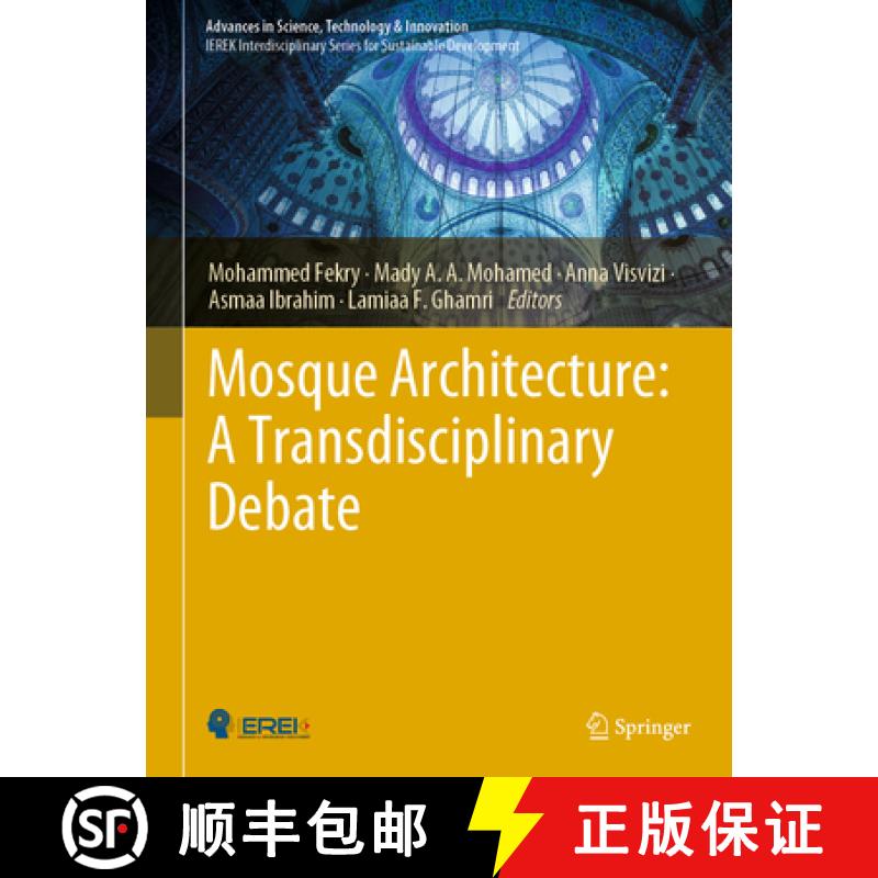 【3-4周达】Mosque Architecture: A Transdisciplinary Debate [9783031247507]