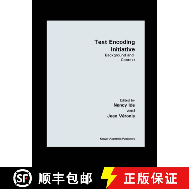 【3-4周达】Text Encoding Initiative: Background and Context [9780792337041]