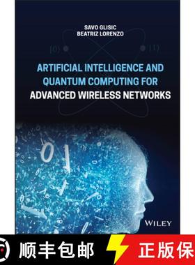 【3-4周达】Artificial Intelligence and Quantum Computing for Advanced Wireless Networks [9781119790297]