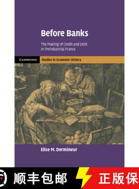 【3-4周达】精装 Before Banks: The Making of Credit and Debt in Preindustrial France [9781009502641]