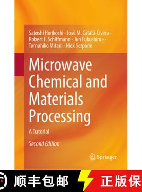【3-4周达】Microwave Chemical and Materials Processing: A Tutorial [9789819757947]