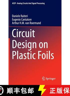 【3-4周达】Circuit Design on Plastic Foils [9783319114262]