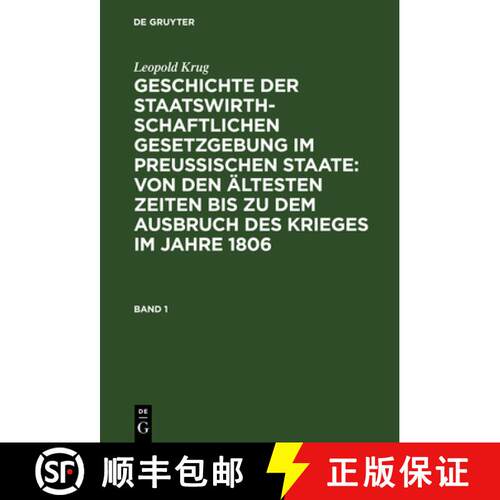 【3-4周达】精装 Leopold Krug: Geschichte Der Staatswirthschaftlichen Gesetzgebung Im Preussischen Sta... [9783111234090]