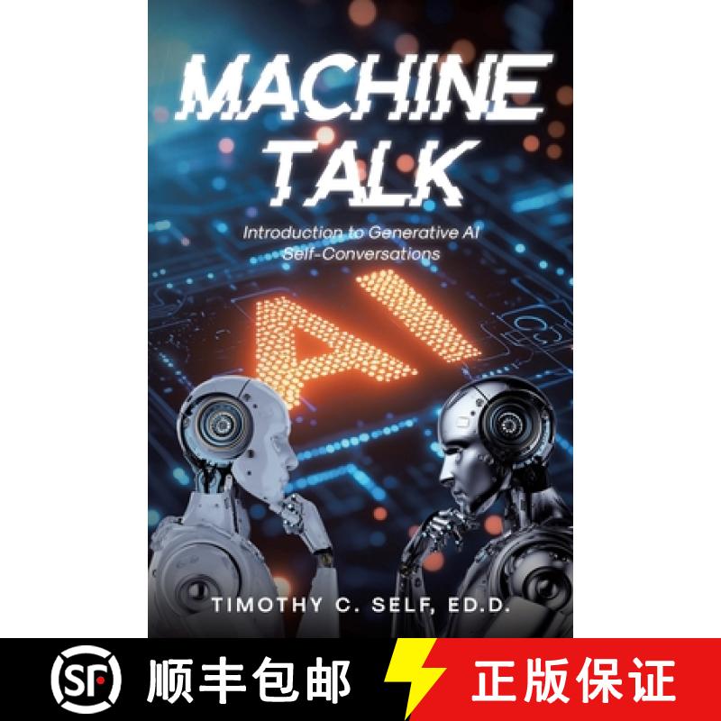 【2-3周达】Machine Talk: Introduction to Generative AI Self-Conversations [9798894856957]