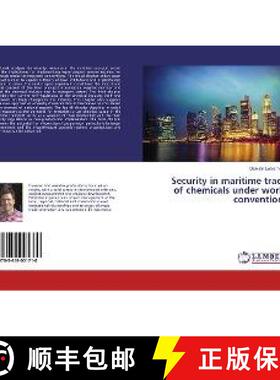 预订 Security in maritime trade of chemicals under world conventions [9783659001710]