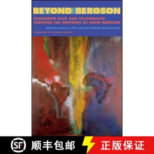 Bergson and Beyond 9781438473512 Writings Examining 4周达 Through Colonialism Race Henri the
