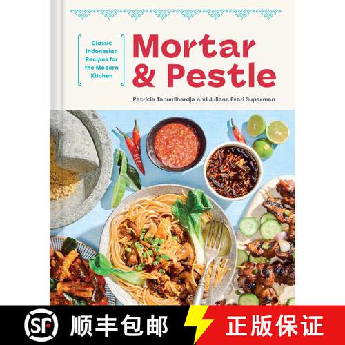 【3-4周达】精装 Mortar and Pestle: Classic Indonesian Recipes for the Modern Kitchen [9781681889269]