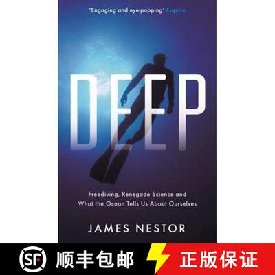 【3-4周达】Deep : Freediving, Renegade Science and What the Ocean Tells Us About Ourselves [9781781250662]