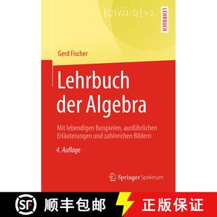 【3-4周达】精装 Lehrbuch der Algebra: Mit lebendigen Beispielen, ausführlichen Erläuterungen und za... [9783658193652]