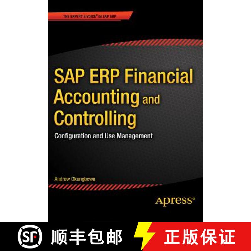 【3-4周达】SAP ERP Financial Accounting and Controlling : Configuration and Use Management [9781484207178]