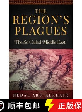 【3-4周达】The Region's Plagues: The So Called Middle East [9781912680047]