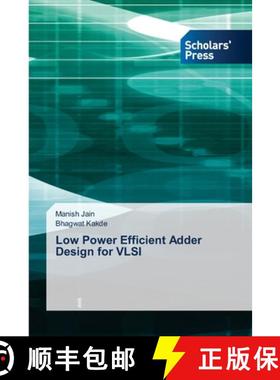 【3-4周达】Low Power Efficient Adder Design for VLSI [9783659843334]