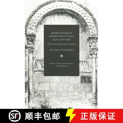 【3-4周达】精装 Romanesque Architectural Sculpture – The Charles Eliot Norton Lectures [9780226750637]