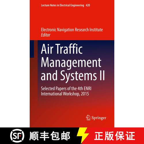 【3-4周达】精装 Air Traffic Management and Systems II: Selected Papers of the 4th ENRI International ... [9784431564218]