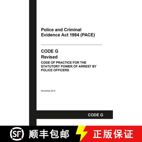 【3-4周达】PACE Code G: Police and Criminal Evidence Act 1984 Codes of Practice [9798885590945]