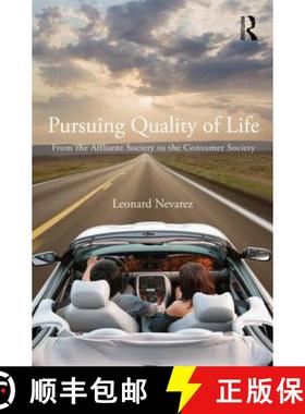 【3-4周达】Pursuing Quality of Life : From the Affluent Society to the Consumer Society [9780415890137]