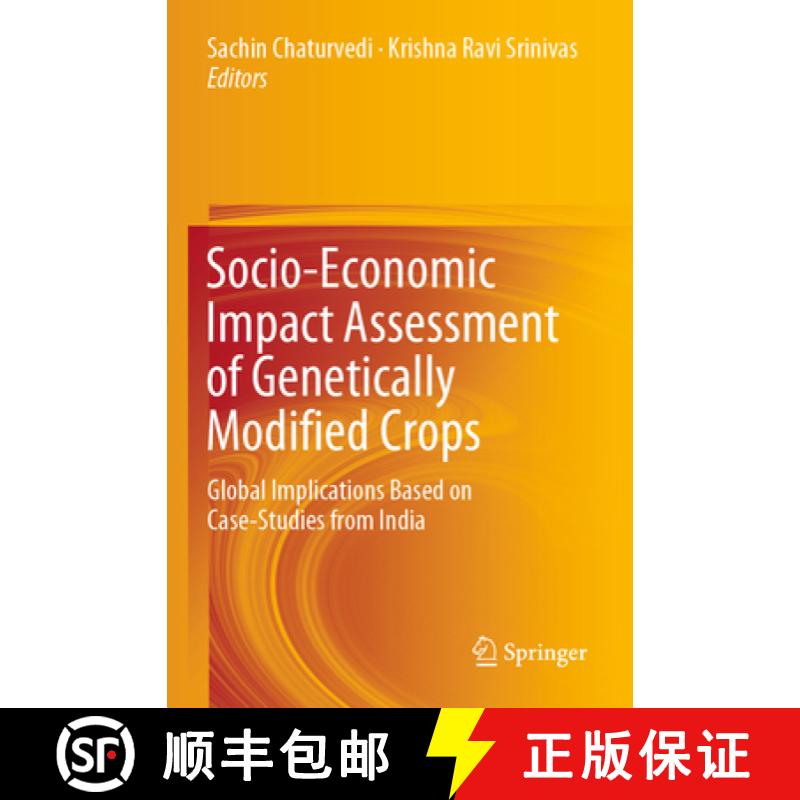 【3-4周达】Socio-Economic Impact Assessment of Genetically Modified Crops: Global Implications Based ... [9789813295131]